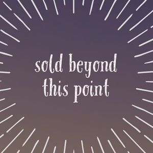 Sold beyond this point!